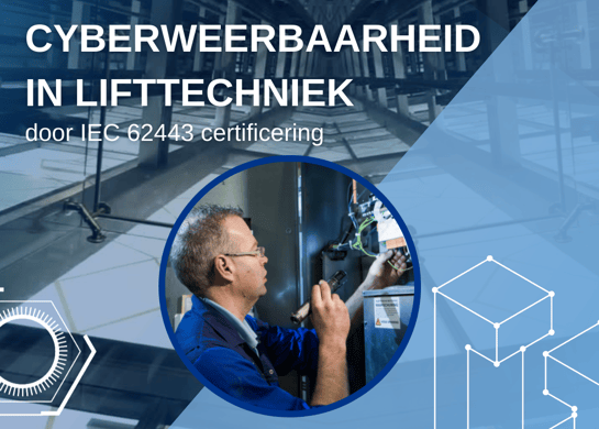 Cyberweerbaarheid in lifttechnieken OT IEC 62443